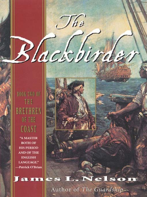 Title details for The Blackbirder by James L. Nelson - Available